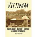 Vietnam: Where Heaven Meets Earth
