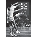 50 Years in the Sport