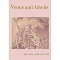 Venus and Adonis: A narrative poem by William Shakespeare