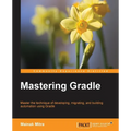 Mastering Gradle