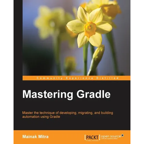 Mastering Gradle