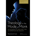 Theology in the Mode of Monk: An Aesthetics of Barth and Cone on Revelation and Freedom, Volume 2: 'Round Midnight: Revelation and Experience in the T
