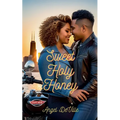 Sweet Holy Honey