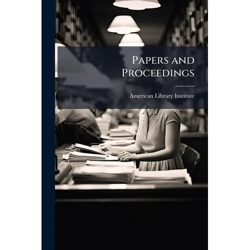 Papers and Proceedings