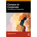Campus to Corporate: The Roadmap to Employability
