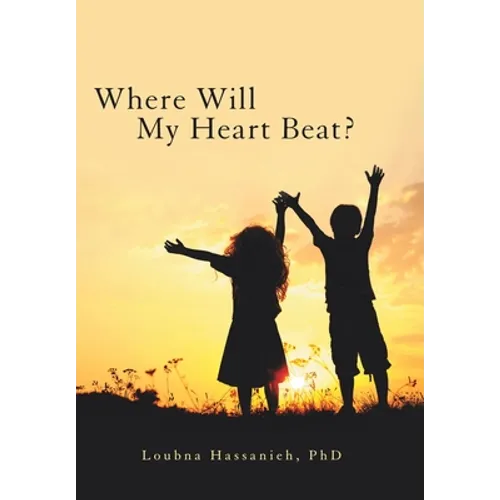 Where Will My Heart Beat?