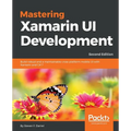 Mastering Xamarin UI Development - Second Edition