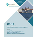 ICS 12 Proceedings of the 2012 ACM International Conference on Supercomputing