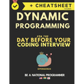Dynamic Programming for the day before your coding interview