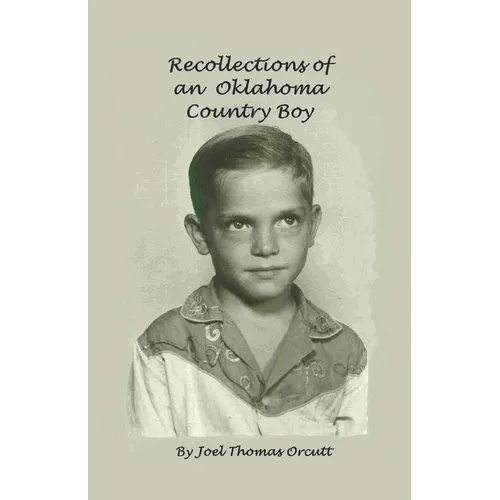 Recollections of an Oklahoma Country Boy