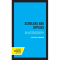 Scholars and Gypsies: An Autobiography