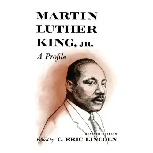 Martin Luther King, Jr.: A Profile