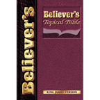 Believers Topical Bible-KJV