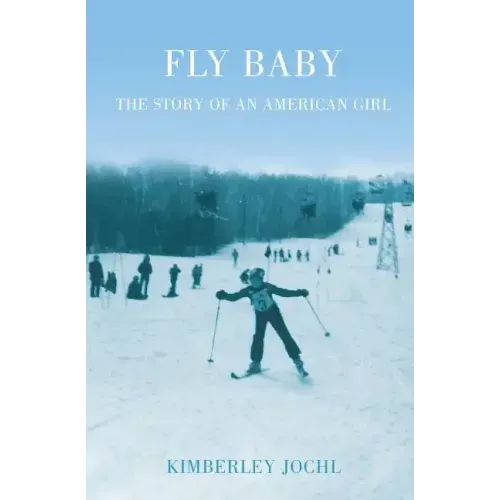 Fly Baby: The Story of an American Girl