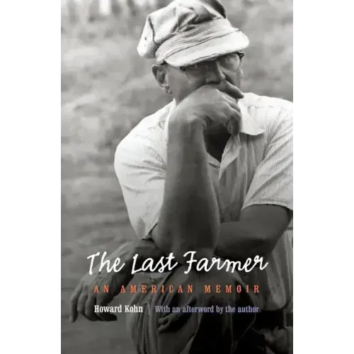 Last Farmer: An American Memoir