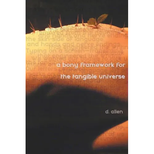 A Bony Framework for the Tangible Universe