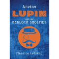 Arsène Lupin versus Herlock Sholmes