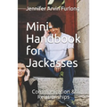 Mini-Handbook for Jackasses: Communication & Relationships