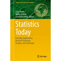 Statistics Today: Everyday Applications, Research Questions, Insights, and Challenges