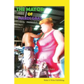 The Mayor of Mardi Gras: A Memoir