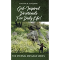 God-Inspired Devotionals for Daily Life!