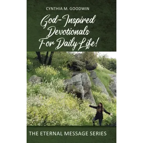 God-Inspired Devotionals for Daily Life!