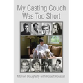 My Casting Couch Was Too Short