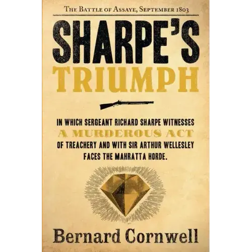 Sharpe's Triumph: The Battle of Assaye, September 1803