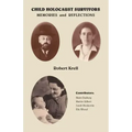 Child Holocaust Survivors: Memories and Reflections