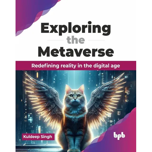 Exploring the Metaverse: Redefining Reality in the Digital Age