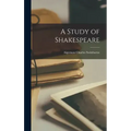 A Study of Shakespeare