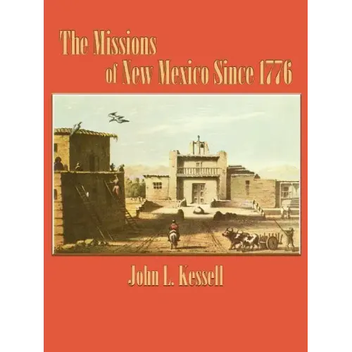 The Missions of New Mexico Since 1776