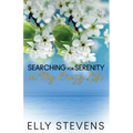 Searching for Serenity in My Crazy Life