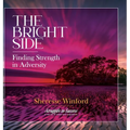 The Bright Side: Finding Strength in Adversity