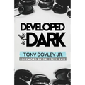 Developed In The Dark