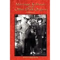 Marriage, Kidneys, and Other Dark Organs: A Memoir
