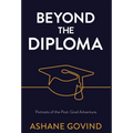 Beyond the Diploma: Portraits of the Post-Grad Adventure