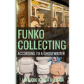 Funko Collecting: According to a Ghostwriter