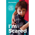 I'm Scared: Five Easy Steps for Child Anxiety