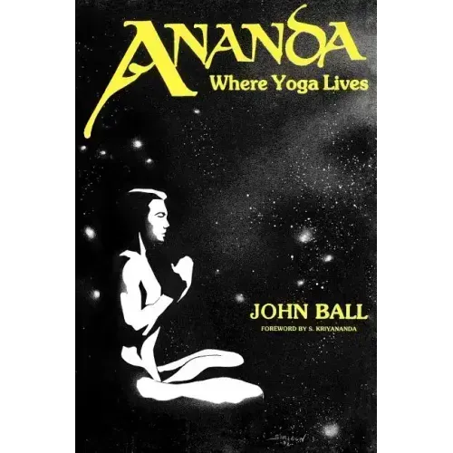 Ananda: Where Yoga Lives