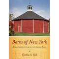 Barns of New York: Rural Architecture of the Empire State