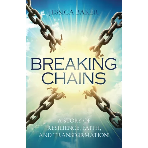 Breaking Chains: A Story of Resilience, Faith, and Transformation!