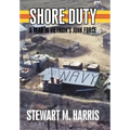 Shore Duty: A Year in Vietnam's Junk Force