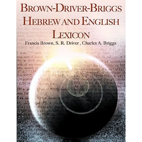 Brown-Driver-Briggs Hebrew and English Lexicon