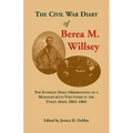 The Civil War Diary of Berea M. Willsey