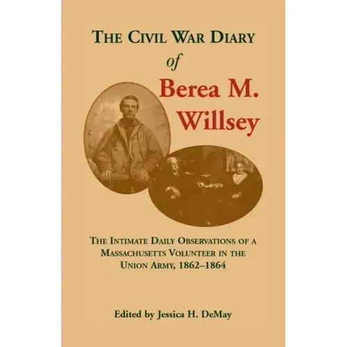 The Civil War Diary of Berea M. Willsey