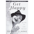 Get Happy: The Life of Judy Garland
