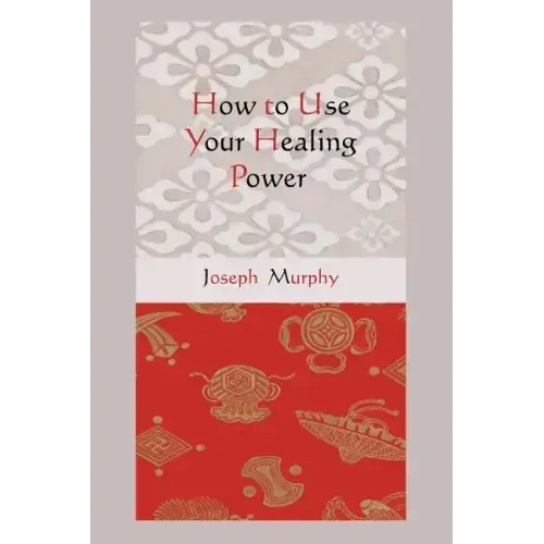 How to Use Your Healing Power