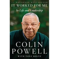 It Worked for Me: In Life and Leadership