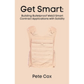 Get Smart: Building Bulletproof Web3 Smart Contract Applications with Solidity